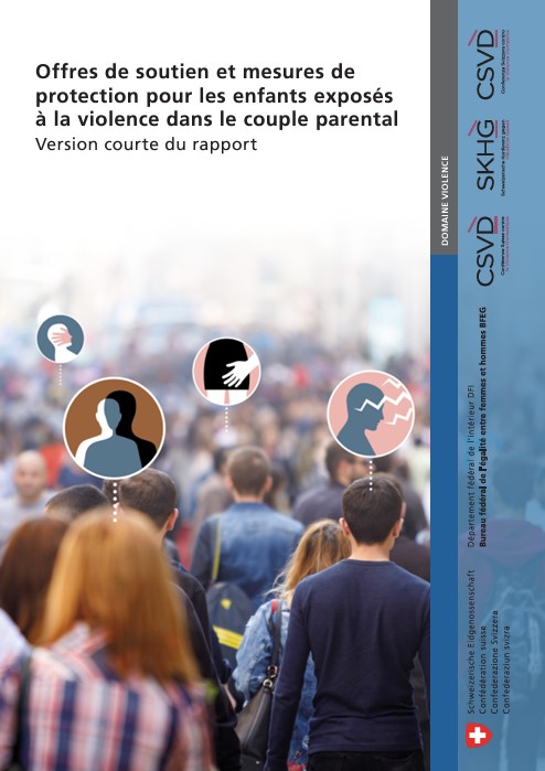 Offres de soutien et mesures de protection pour les enfants exposés à la violence dans le couple parental